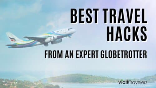 Best Travel Hacks from Amanda Finn, an expert traveler and writer for ViaTravelers
