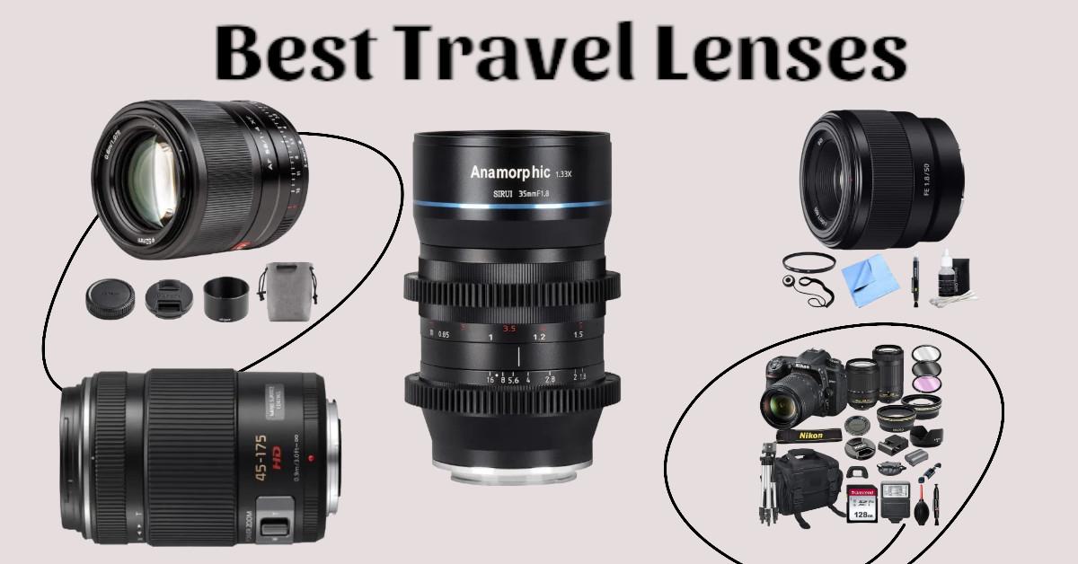 Best Travel Lenses