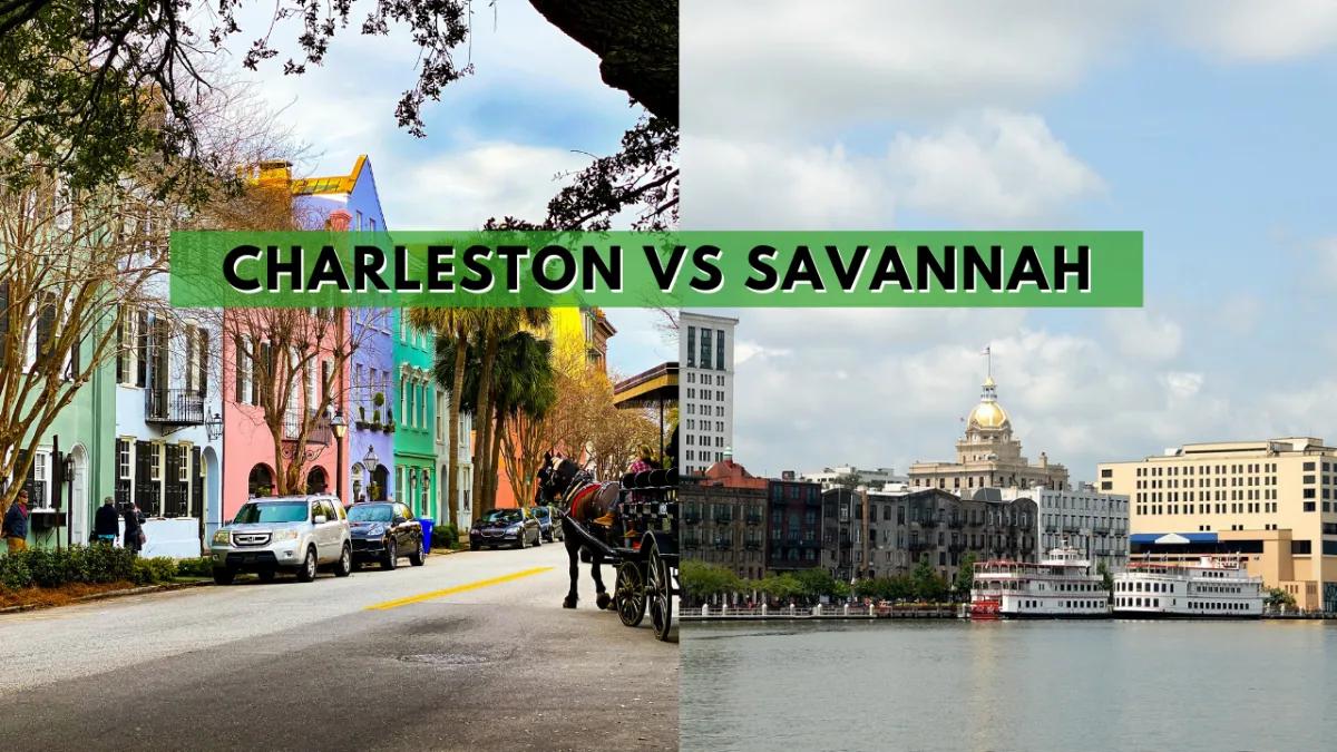 Charleston vs. Savannah Comparison