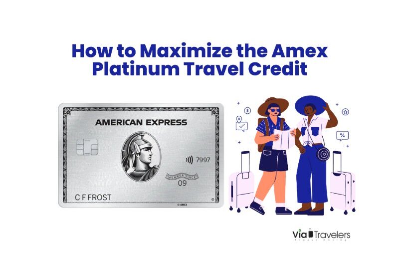 How to Maximize the Amex Platinum Travel Credit