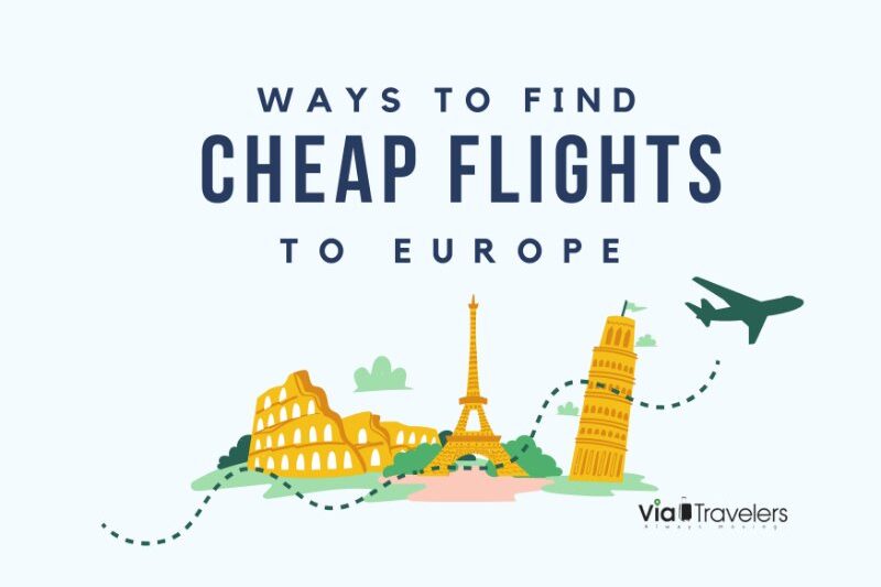 16 Ways to Find Cheap Flights to Europe