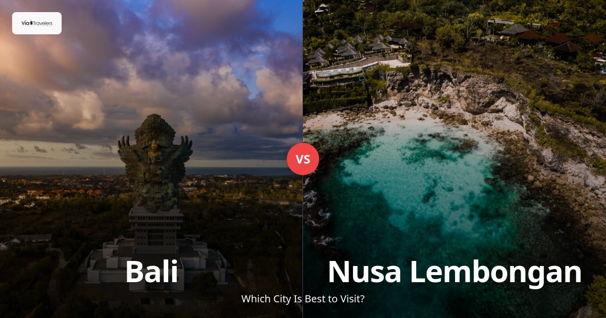 Bali vs Nusa Lembongan: Which Island Paradise is Better to Visit in 2025? comparison - ViaTravelers Travel Guide