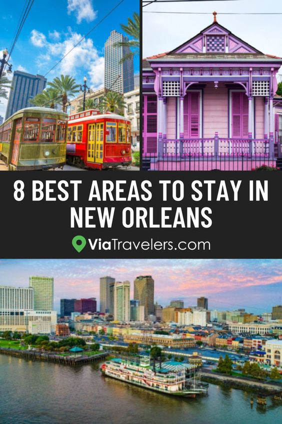 Best Areas to Stay in New Orleans, Louisiana