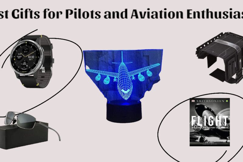 18 Best Gifts for Pilots and Aviation Enthusiasts