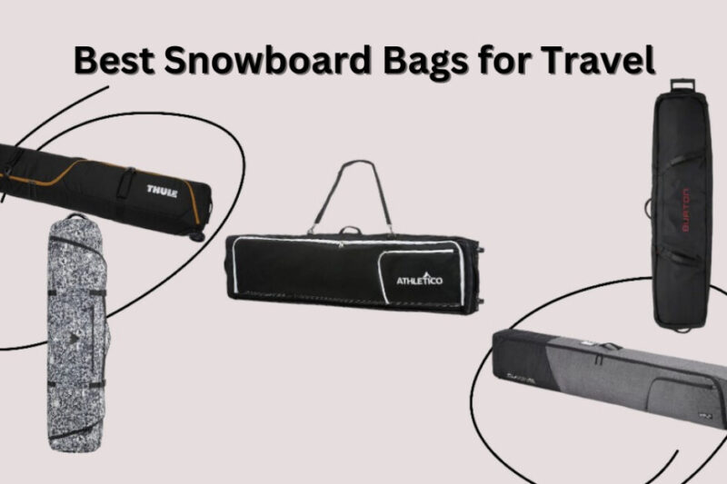 Best Snowboard Bags for Travel