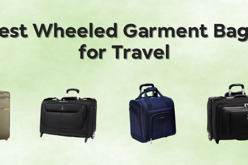 15 Best Wheeled Garment Bags for Travel