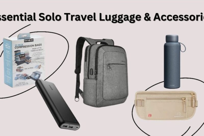 17 Essential Solo Travel Luggage & Accessories