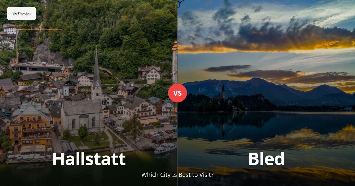 Hallstatt vs Bled: Which Picturesque Destination Should You Visit in 2025? comparison - ViaTravelers Travel Guide