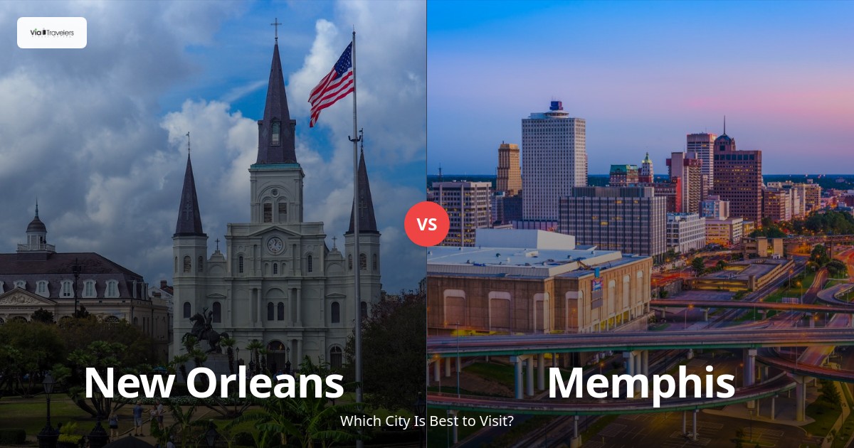 Memphis vs New Orleans: Which City is Better to Visit in 2025? comparison - ViaTravelers Travel Guide