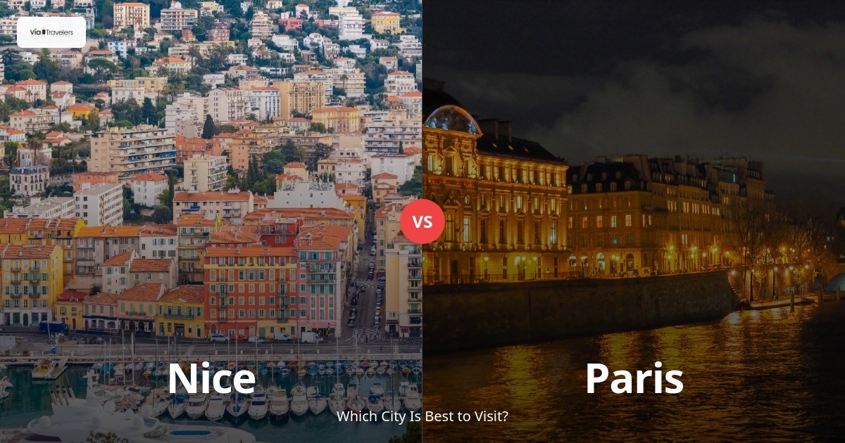Paris vs Nice: Which French City is Better to Visit? comparison - ViaTravelers Travel Guide