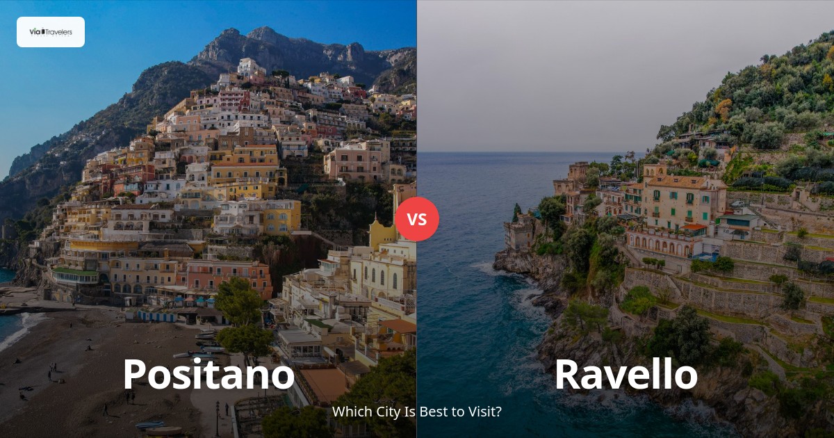 Positano vs Ravello: Which Amalfi Coast Gem is Better to Visit in 2025? comparison - ViaTravelers Travel Guide